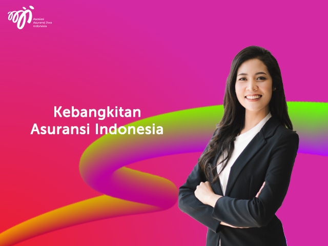 Kebangkitan Asuransi Indonesia